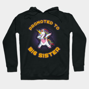 Promoted to Big Sister Unicorn Hoodie